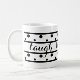Black Polka dots Laugh Smile Live Quote Kaffemugg