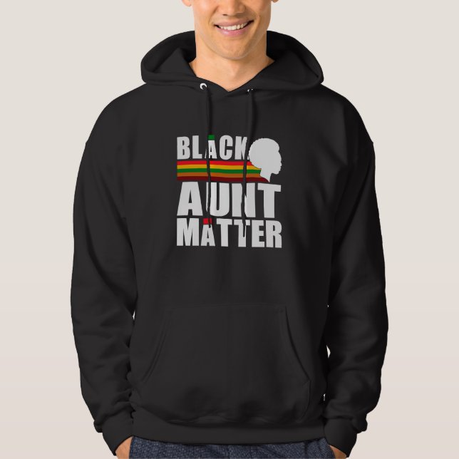 Black Pride African American Black Aunt Matter Hoodie (Framsida)
