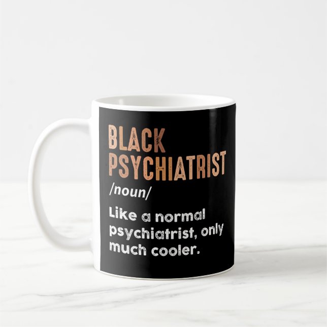 Black Psychiatrist Definition Funny Psychiatry Kaffemugg (Vänster)