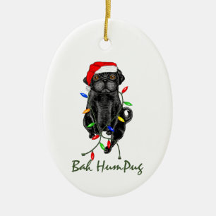 Black Pug Hund Bah Humpug Funny jul Julgransprydnad Keramik