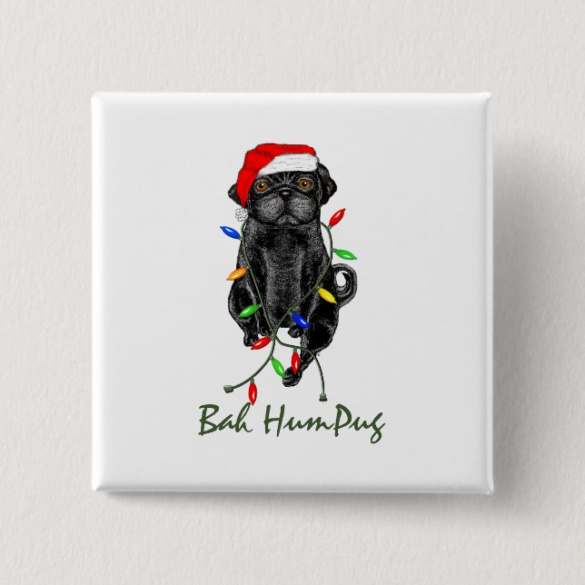 Black Pug Hund Bah Humpug Funny jul Knapp (Framsida)