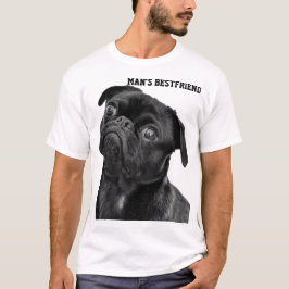 Black PUG MAN'S BESTFRIEND WHITE SHIRT T Shirt