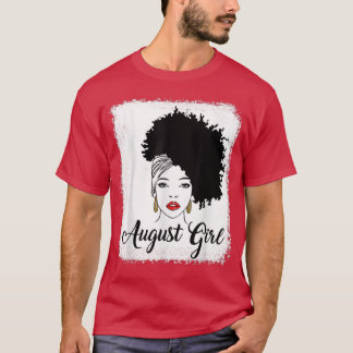 Black Queen August Girl Messy Bun Bleached August T Shirt