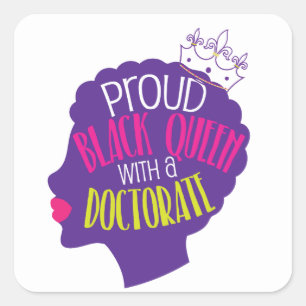 Black Queen Doctorate Degree PhD Studenten Gift Fyrkantigt Klistermärke