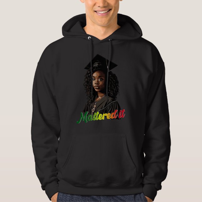 Black Queen Masters Graduation Girl Mastered It  1 Hoodie (Framsida)