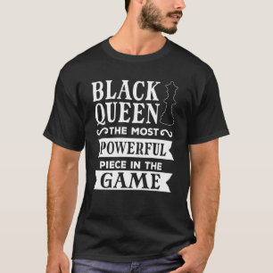 Black Queen Mest Powerged Chess African American T Shirt