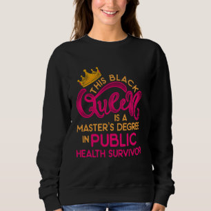Black Queen Mph Public Health Education Masters Gr T Shirt
