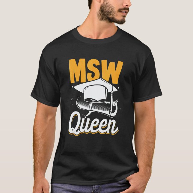 Black Queen MSW Social Work Masters Graduation T Shirt (Framsida)