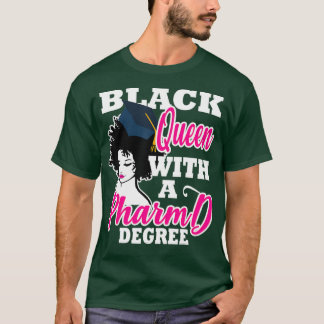 Black Queen Pharmacy Degree Studenten PharmD T Shirt
