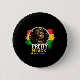 Black Queen Söt Black och Educated Black Histor Knapp