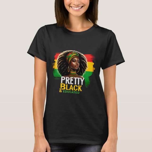 Black Queen Söt Black och Educated Black Histor T Shirt (Framsida)