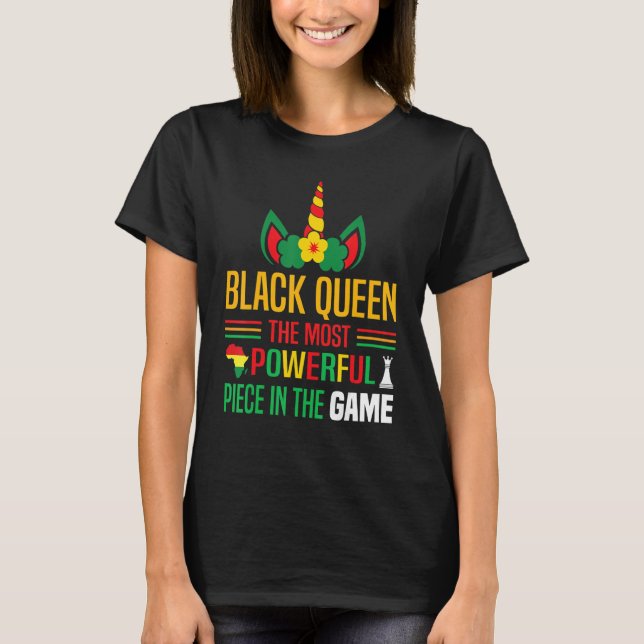 Black Queen The Most Powerful Piece Black History  T Shirt (Framsida)