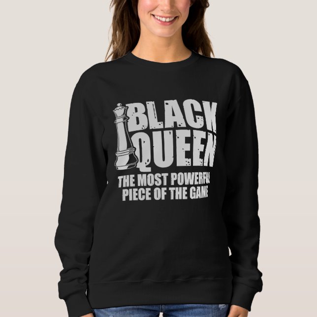 Black Queen The Most Powerful Piece Of The Game Ch T Shirt (Framsida)