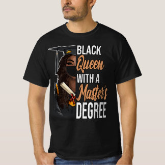 Black Queen with a Master's Degree Studenten Clas T Shirt
