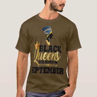 Black Queens Born September Birthday Women Neferti T Shirt