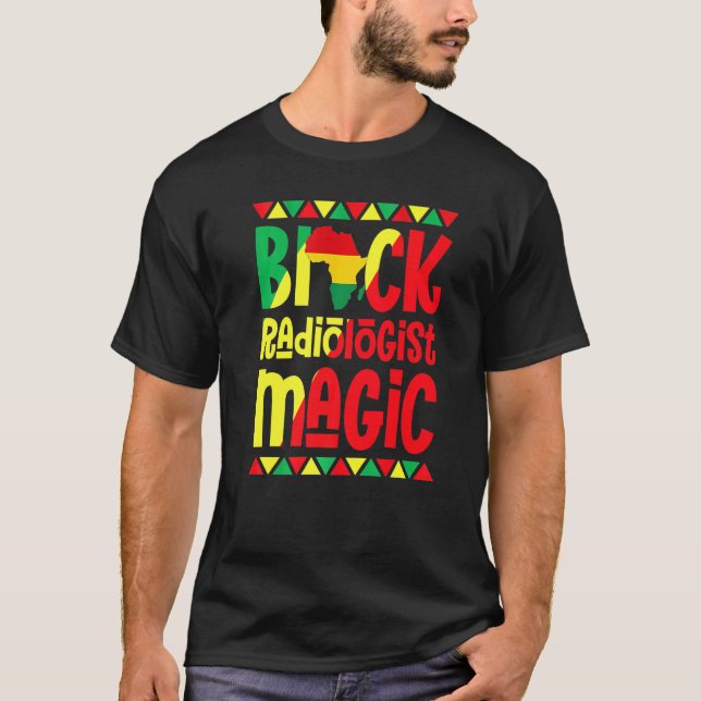 Black Radiologist Magic African Pride Black Histor T Shirt (Framsida)