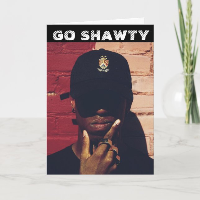 BLACK RAP RAPPER GO SHAWTY BIRTHDAY Card Kort (Framsida)
