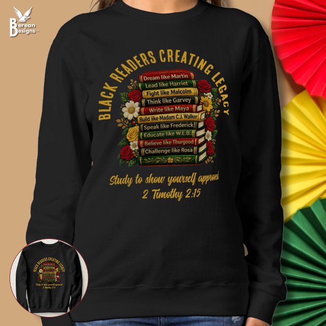 BLACK READERS CREATING LEGACY Black History Heroes T Shirt (BLACK READERS CREATING LEGACY BHM Heroes Bookish Book Lover sweatshirt with Christian Scripture)