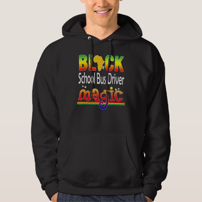Black School Buss Driver Magic Teacher Black Histo Hoodie (Framsida)