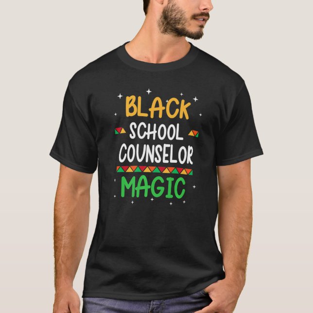 Black School Counselor Magic Black History Month T T Shirt (Framsida)