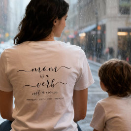 Black Script Mom Is a Verb Mother Keepsake T Shirt