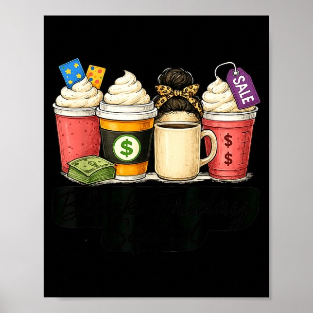 Black Shopng Friday Squad Coffee C Coffee Lovers  Poster (Framsidan)