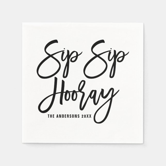 Black Sip Sip Hooray Hand Lettered Papper Pappersservett (Framsidan)