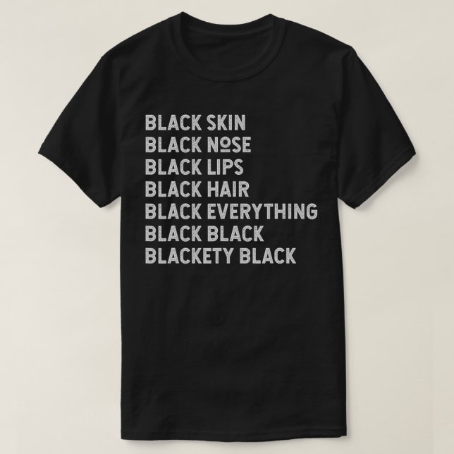 Black Skin Black Läppar Black Hair Statem T Shirt (Design framsida)