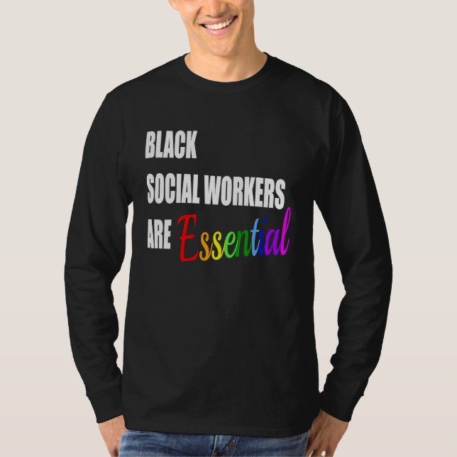Black Social Workers are Essential T Shirt (Framsida)