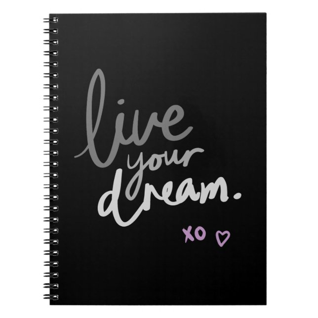 Black Spiral Notebook - "LiveYourDream". Journal Anteckningsbok (Framsidan)