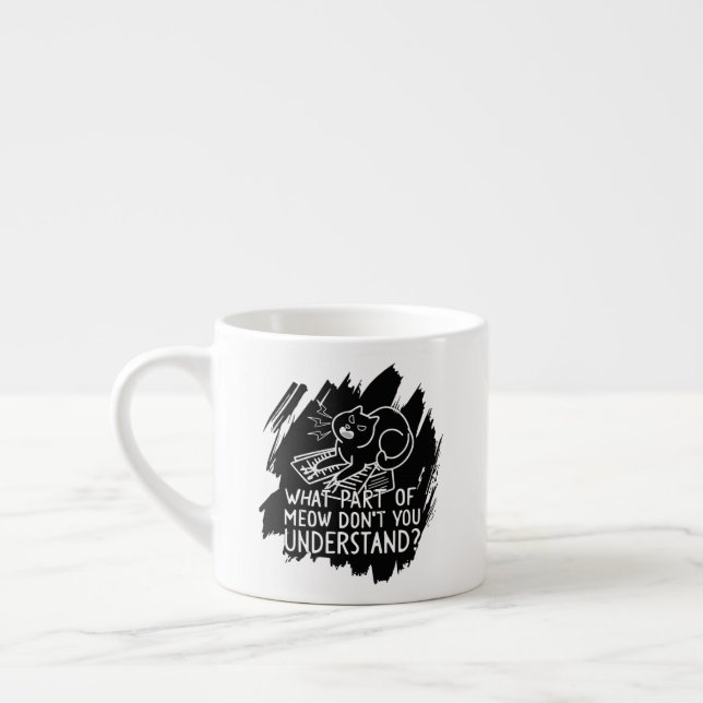 Black Stänk Funny Cat Quote Espressomugg (Vänster)
