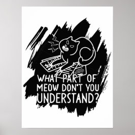 Black Stänk Funny Cat Quote Poster