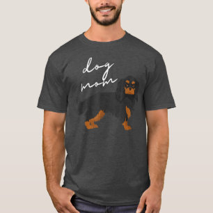 Black & Tan Cavalier Kung Charles Spain Hund Mamma T Shirt
