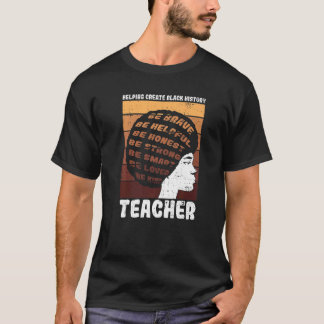 Black Teacher Educator African American Black Hist T Shirt
