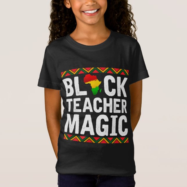 Black Teacher Magic African American Black History T Shirt (Framsida)
