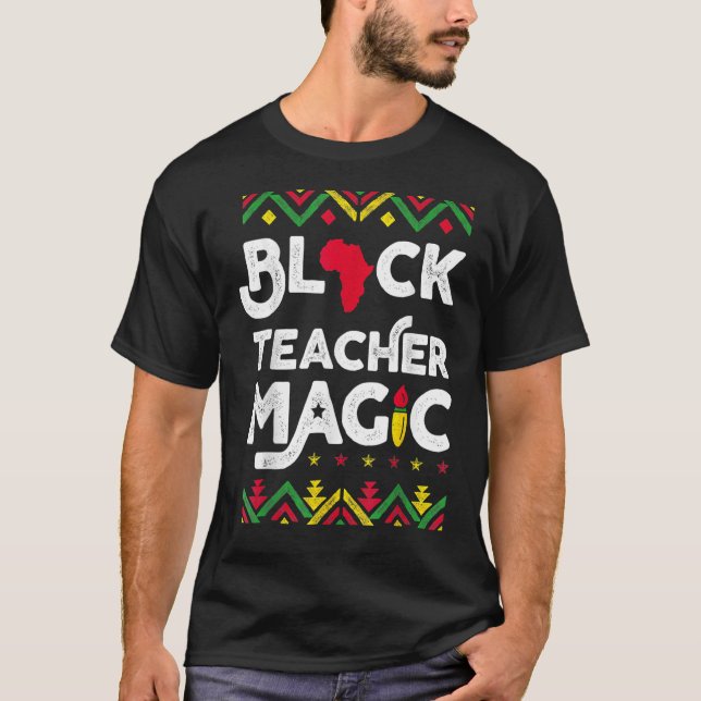 Black Teacher Magic African American Black History T Shirt (Framsida)