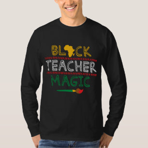 Black Teacher Magic Afrika Art Coola Black History T Shirt