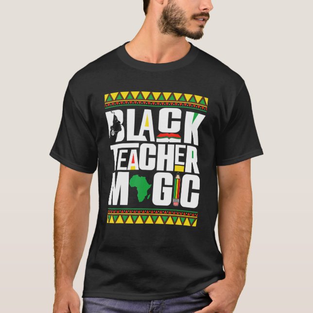 Black Teacher Magic Afro African Black History Mon T Shirt (Framsida)