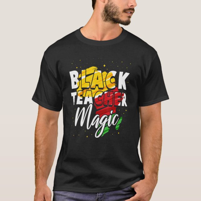 Black Teacher Magic Black History Month African Am T Shirt (Framsida)