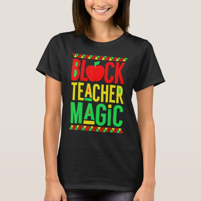 Black Teacher Magic Black History Month Afro Afric T Shirt (Framsida)