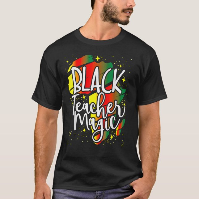 Black Teacher Magic Black History Month Afro Afric T Shirt (Framsida)