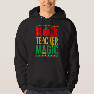 Black Teacher Magic Manar Women Black History Måna Hoodie