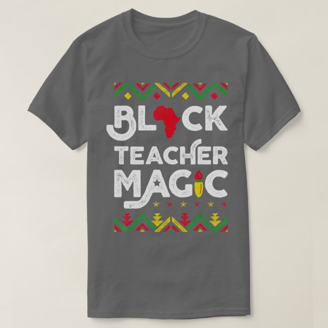 Black Teacher Magic Shirt Teacher Black History Mo T (Design framsida)