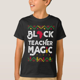 Black Teacher Magic Teacher Black History Månad 1 T Shirt