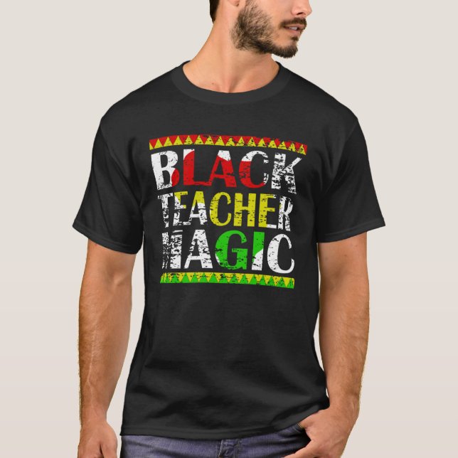 Black Teacher Magic Teacher Black History Month te T Shirt (Framsida)