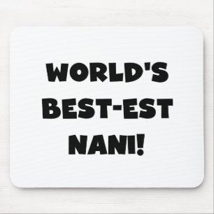 Black Text World's Best Nani T-shirts and Gift Musmatta