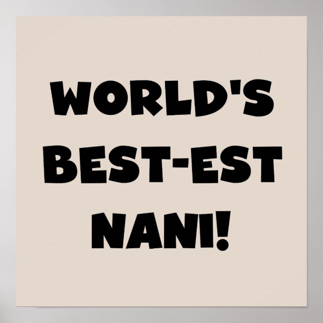Black Text World's Best Nani T-shirts and Gift Poster (Framsidan)