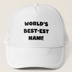 Black Text World's Best Nani T-shirts and Gift Truckerkeps
