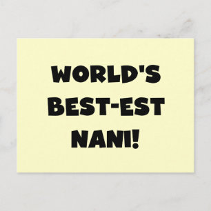 Black Text World's Best Nani T-shirts and Gift Vykort