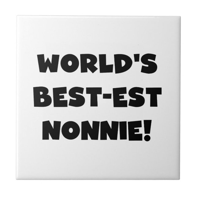Black Text World's Best Nonnie Gifts Kakelplatta (Framsidan)